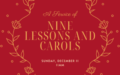 Lessons and Carols, Sunday, Dec. 11 at 11am