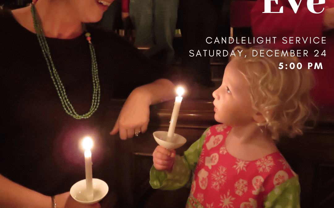Christmas Eve Candlelight Service, Dec. 24, 5pm
