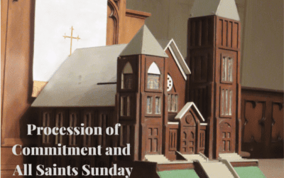 Procession of Committment and All Saints Sunday